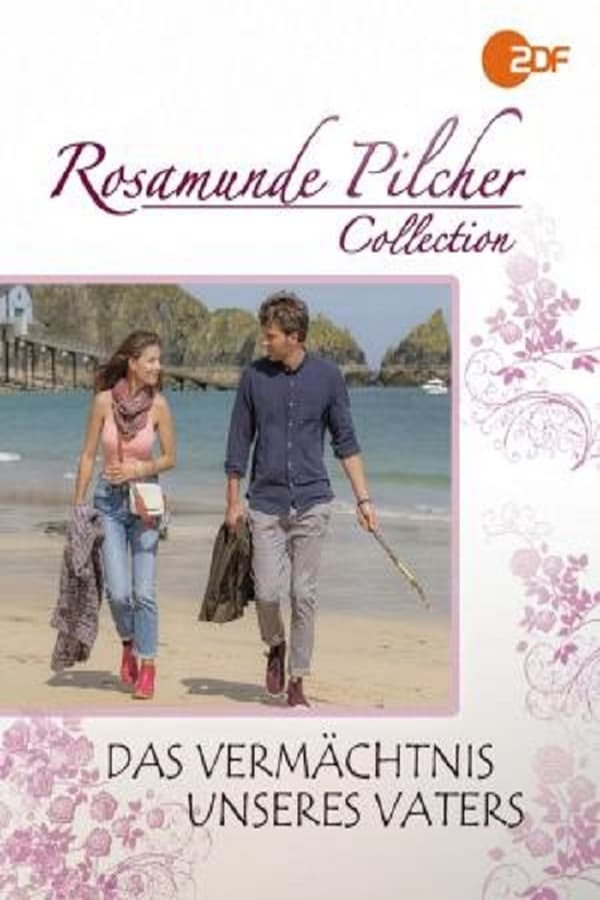Cover of the movie Rosamunde Pilcher: Das Vermächtnis unseres Vaters