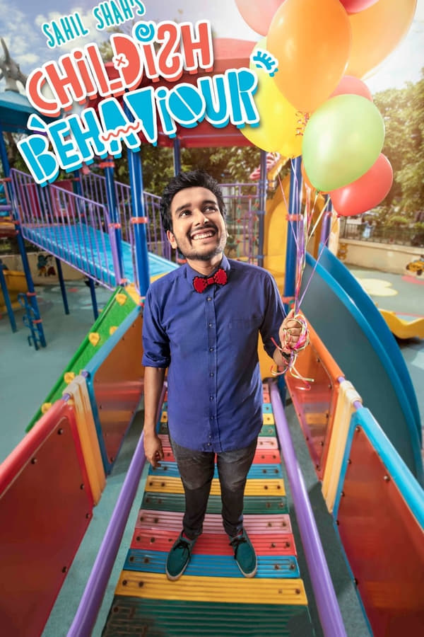 Cover of the movie Sahil Shah's: Childish Behaviour