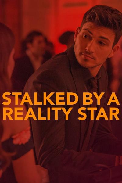 Cover of Stalked by a Reality Star
