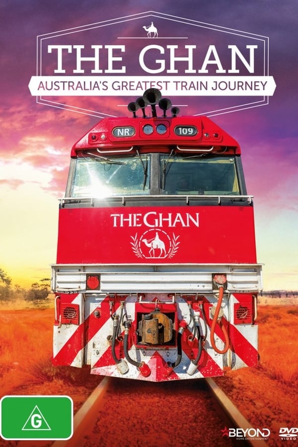 Cover of the movie The Ghan: Australia's Greatest Train Journey