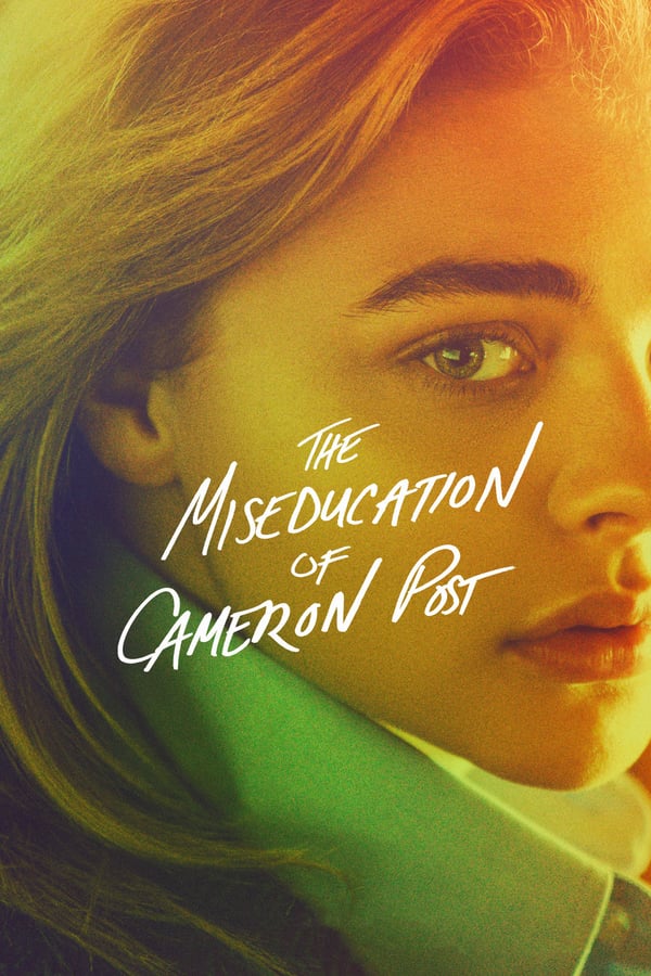 Cover of the movie The Miseducation of Cameron Post