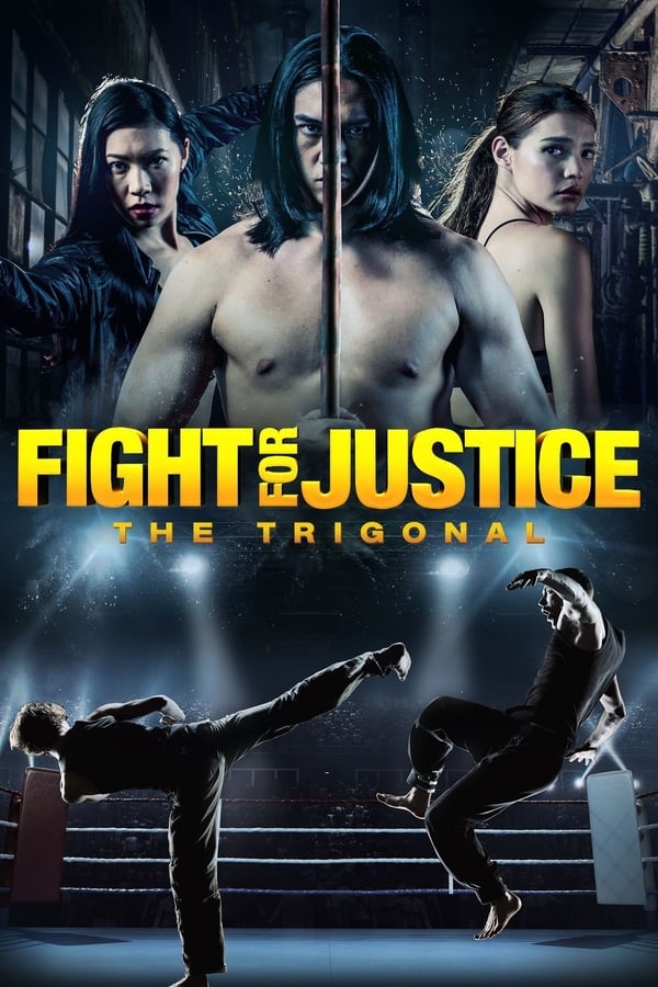 Cover of the movie The Trigonal: Fight for Justice
