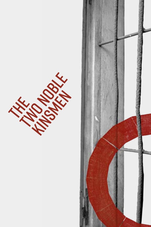 Cover of the movie The Two Noble Kinsmen: Shakespeare's Globe Theatre