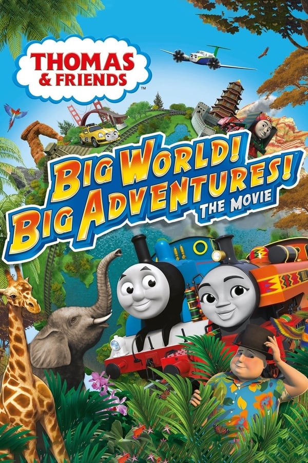 Cover of the movie Thomas & Friends: Big World! Big Adventures! The Movie