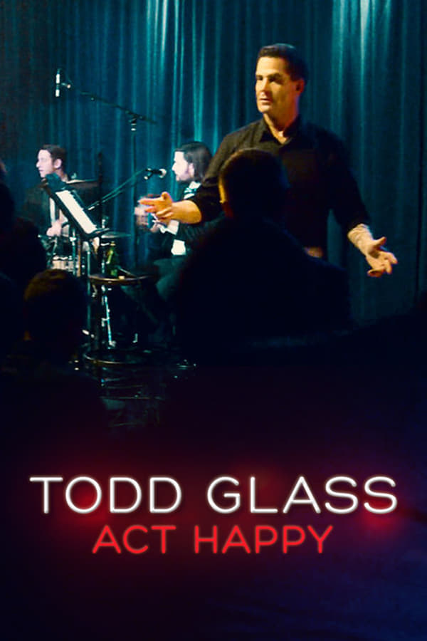 Cover of the movie Todd Glass: Act Happy