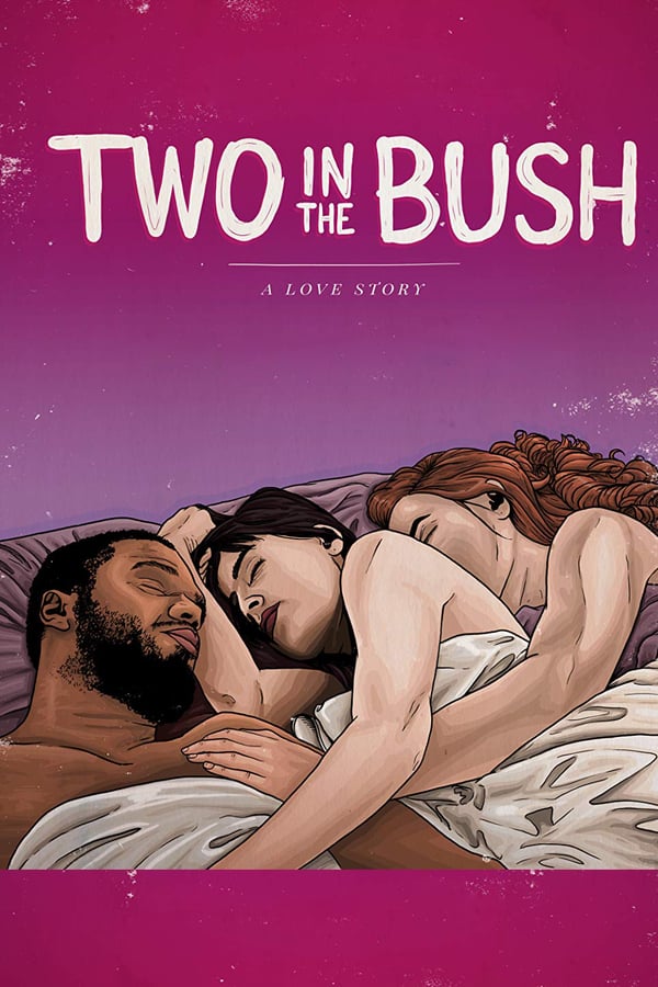 Cover of the movie Two in the Bush: A Love Story