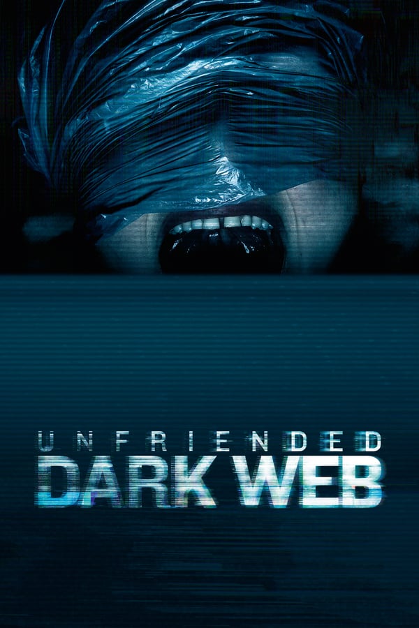 Cover of the movie Unfriended: Dark Web