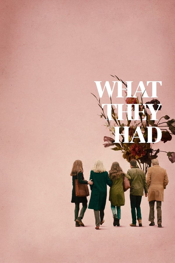 Cover of the movie What They Had