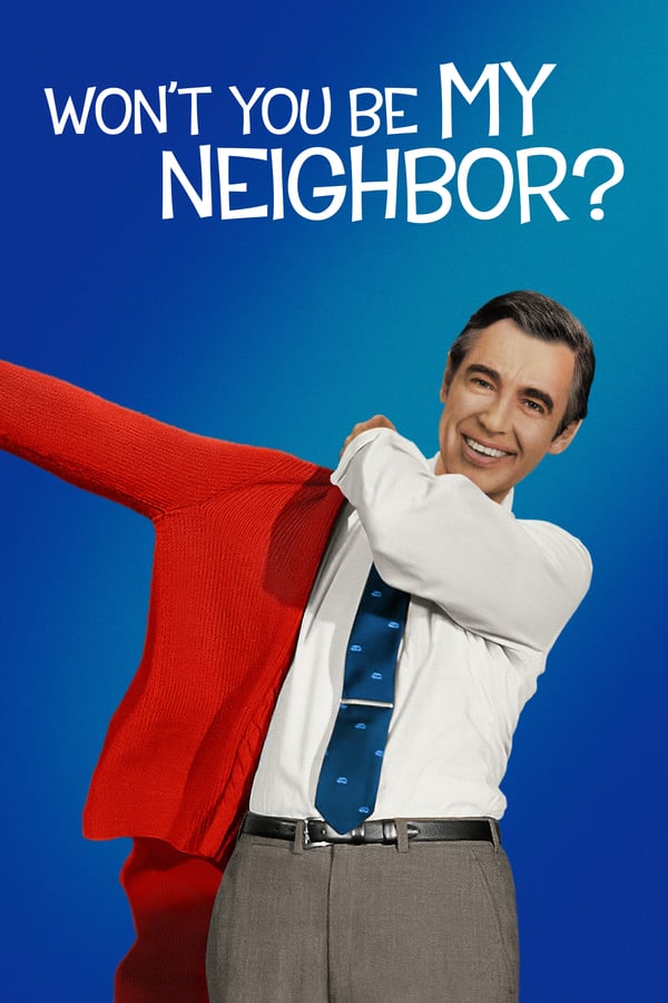 Cover of the movie Won't You Be My Neighbor?