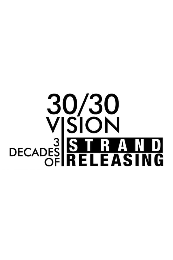 Cover of the movie 30/30 Vision: Three Decades of Strand Releasing