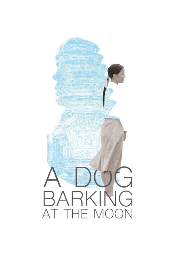 Cover of the movie A Dog Barking at the Moon