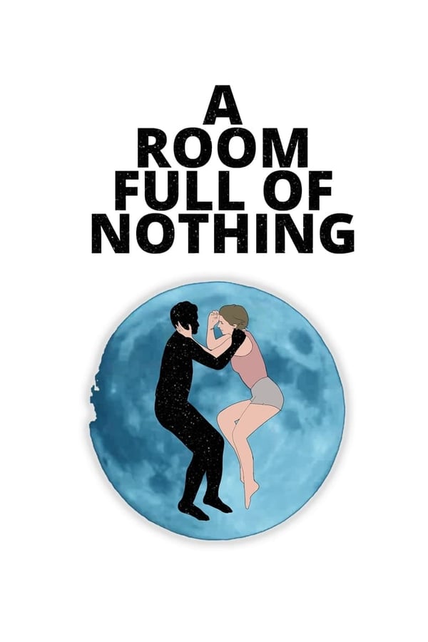 Cover of the movie A Room Full of Nothing
