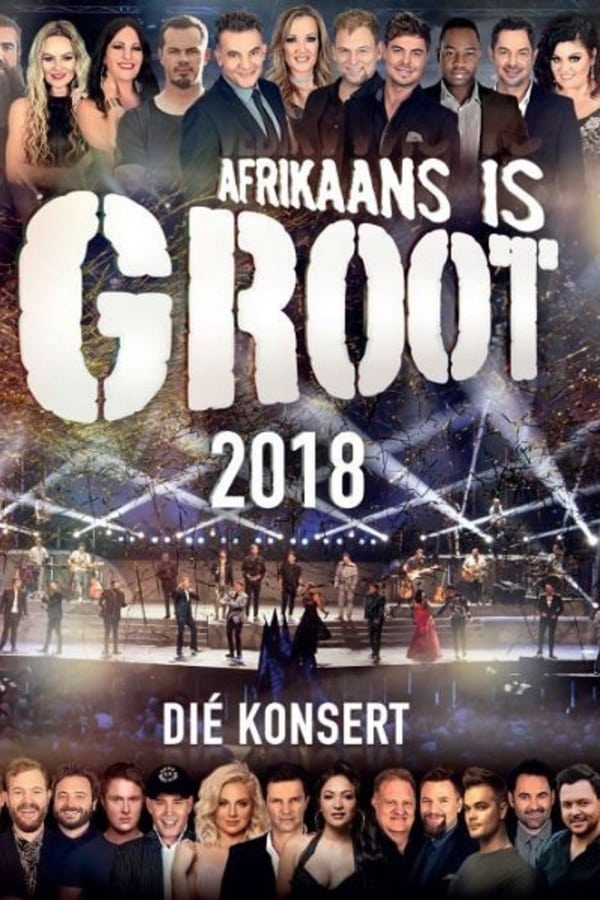 Cover of the movie Afrikaans Is Groot 2018
