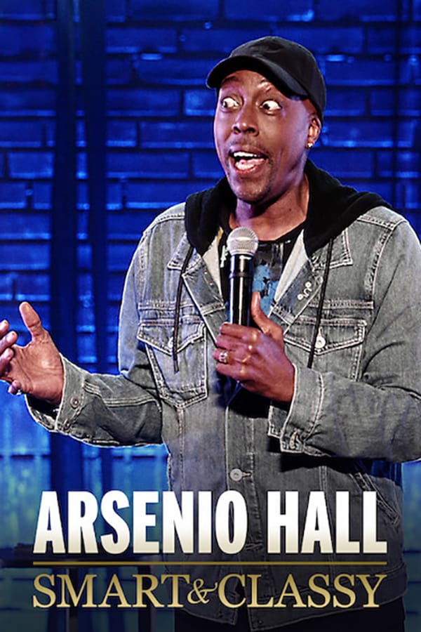 Cover of the movie Arsenio Hall: Smart and Classy