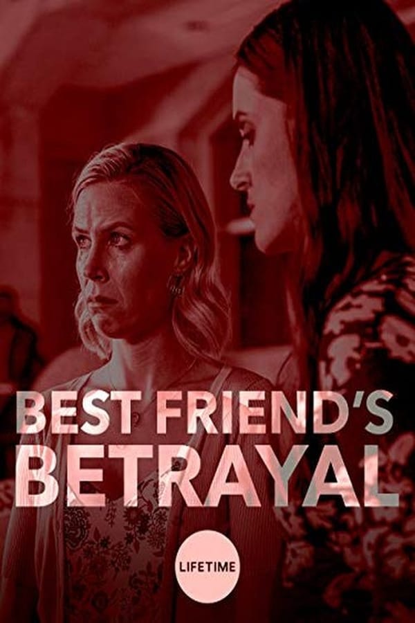 Cover of the movie Best Friend's Betrayal