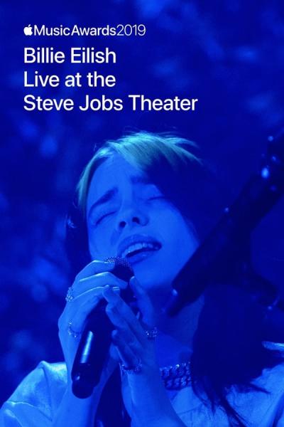 Cover of Billie Eilish - Live at the Steve Jobs Theater