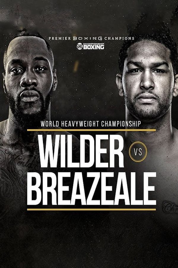 Cover of the movie Boxing: Deontay Wilder vs Dominic Breazeale