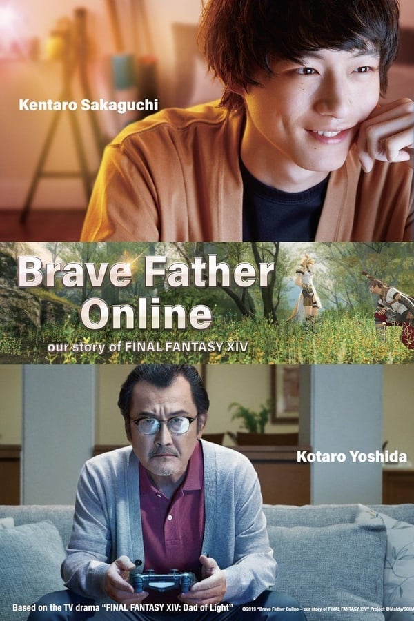 Cover of the movie Brave Father Online - Our Story of Final Fantasy XIV