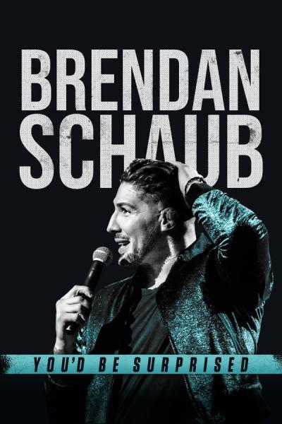 Cover of Brendan Schaub: You'd Be Surprised
