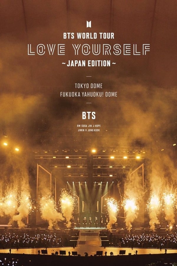 Cover of the movie BTS World Tour: Love Yourself - Japan Edition