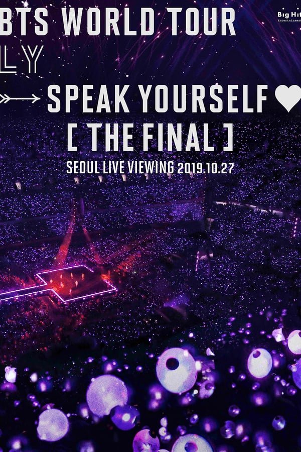 Cover of the movie BTS World Tour 'Love Yourself: Speak Yourself' (The Final) Seoul Live Viewing