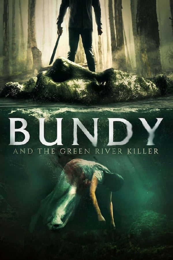 Cover of the movie Bundy and the Green River Killer