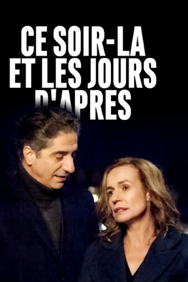 Cover of the movie Ce soir-là et les jours d'après