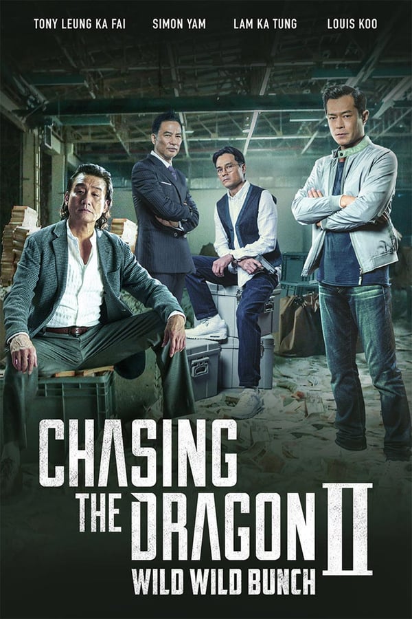 Cover of the movie Chasing the Dragon II: Wild Wild Bunch