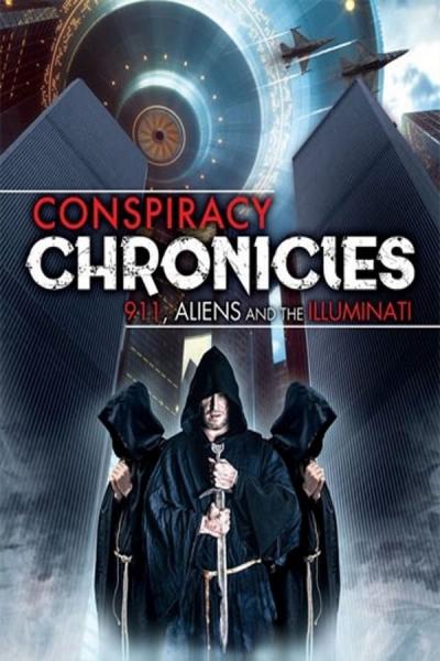 Cover of the movie Conspiracy Chronicles: 9/11, Aliens and the Illuminati