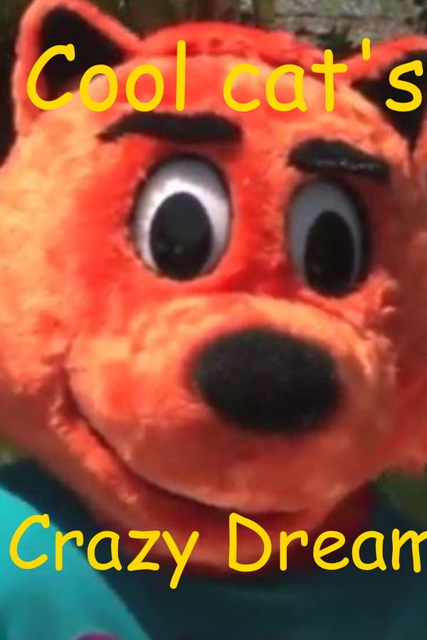 Cover of the movie Cool Cat's Crazy Dream