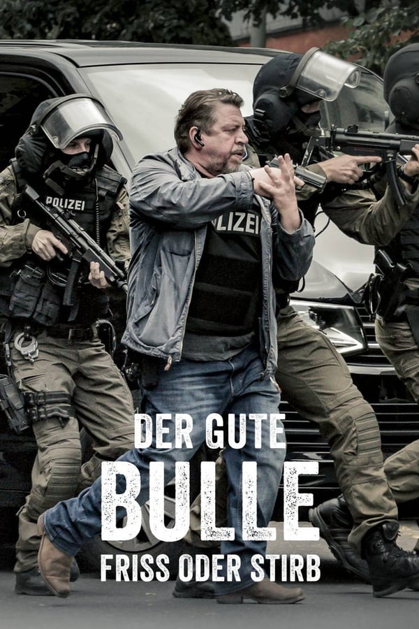 Cover of the movie Der gute Bulle - Friss oder stirb