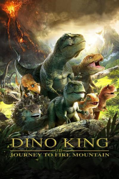 Cover of Dino King: Journey to Fire Mountain