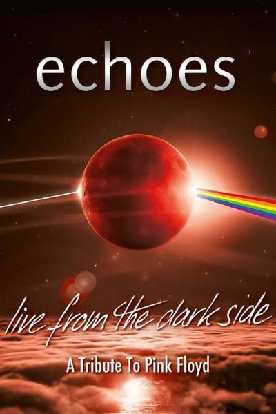 Cover of Echoes - Live From The Dark Side (A Tribute To Pink Floyd)