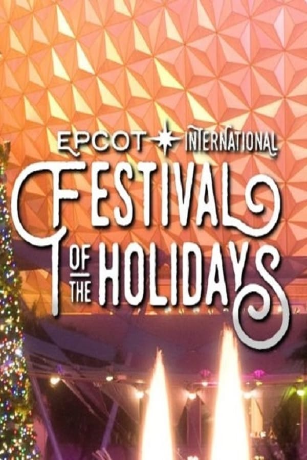 Cover of the movie Epcot International Festival of the Holidays – Candlelight Processional