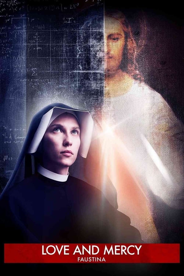 Cover of the movie Faustina: Love and Mercy