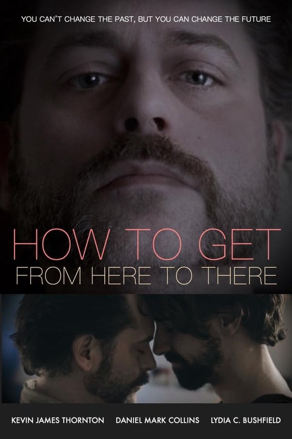Cover of the movie How to Get from Here to There