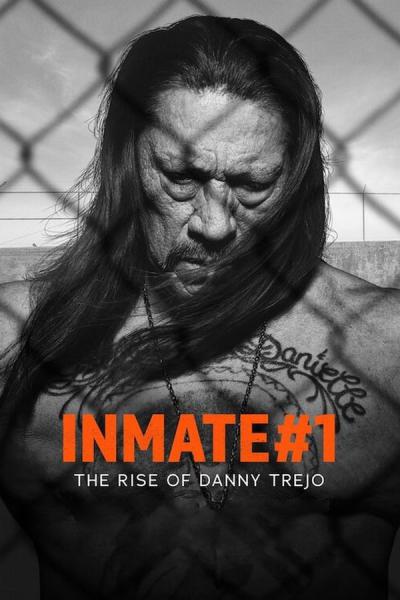 Cover of Inmate #1: The Rise of Danny Trejo