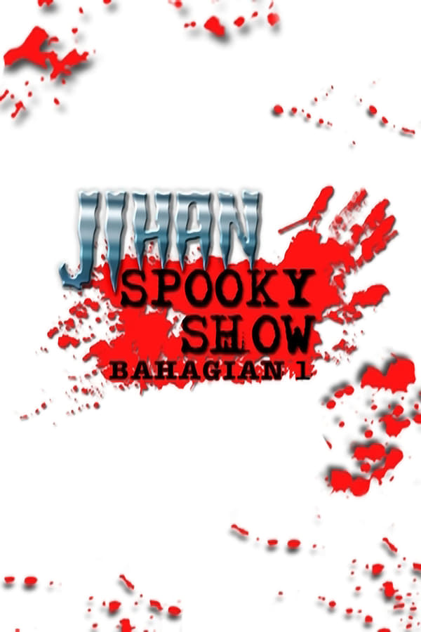 Cover of the movie Jihan Spooky Show (Part 1)