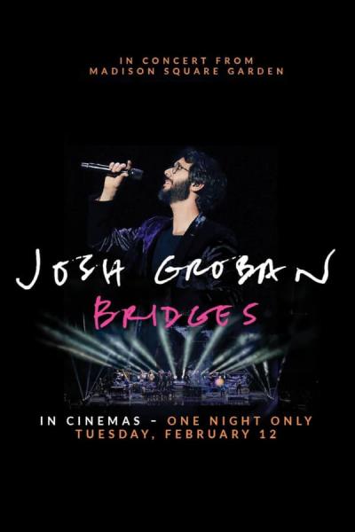 Cover of the movie Josh Groban Bridges: In Concert from Madison Square Garden
