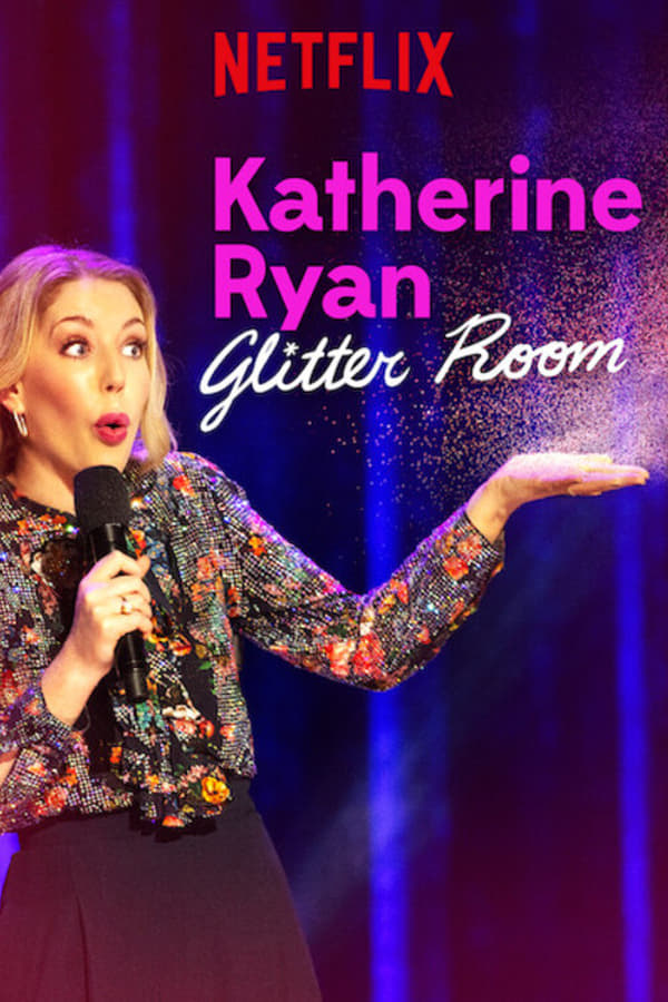 Cover of the movie Katherine Ryan: Glitter Room