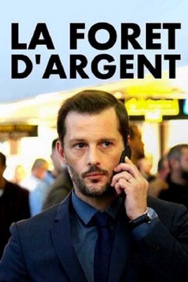 Cover of the movie La forêt d'argent
