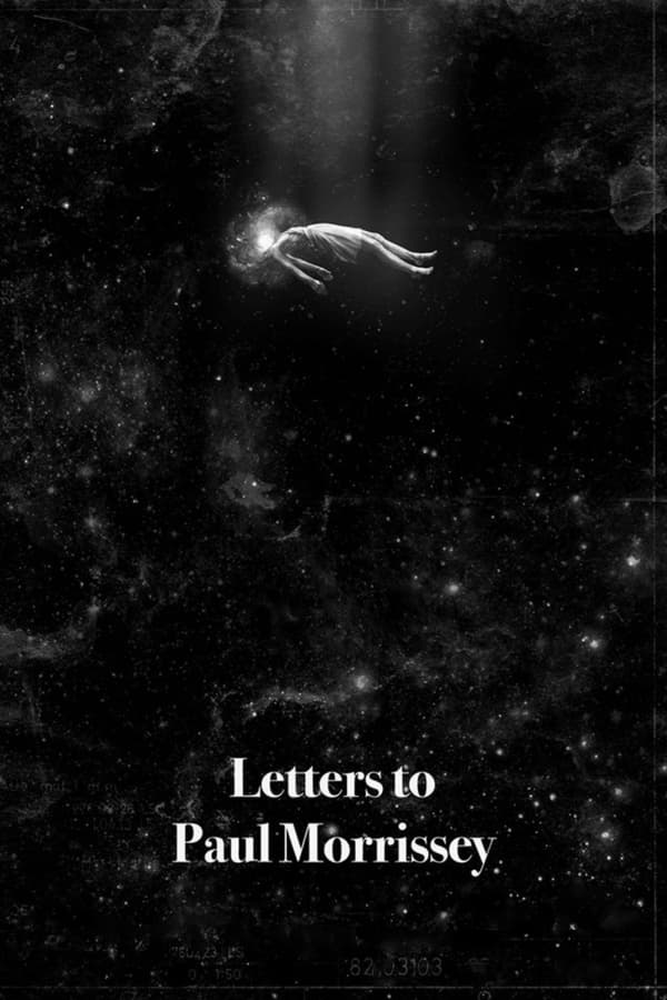 Cover of the movie Letters to Paul Morrissey