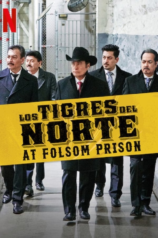 Cover of the movie Los Tigres del Norte at Folsom Prison
