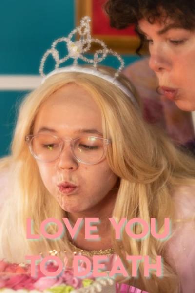 Cover of the movie Love You To Death