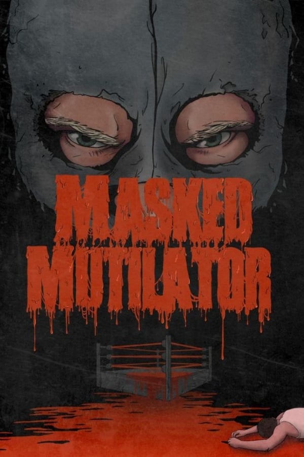Cover of the movie Masked Mutilator