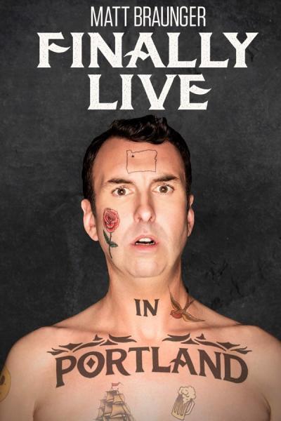 Cover of the movie Matt Braunger: Finally Live in Portland