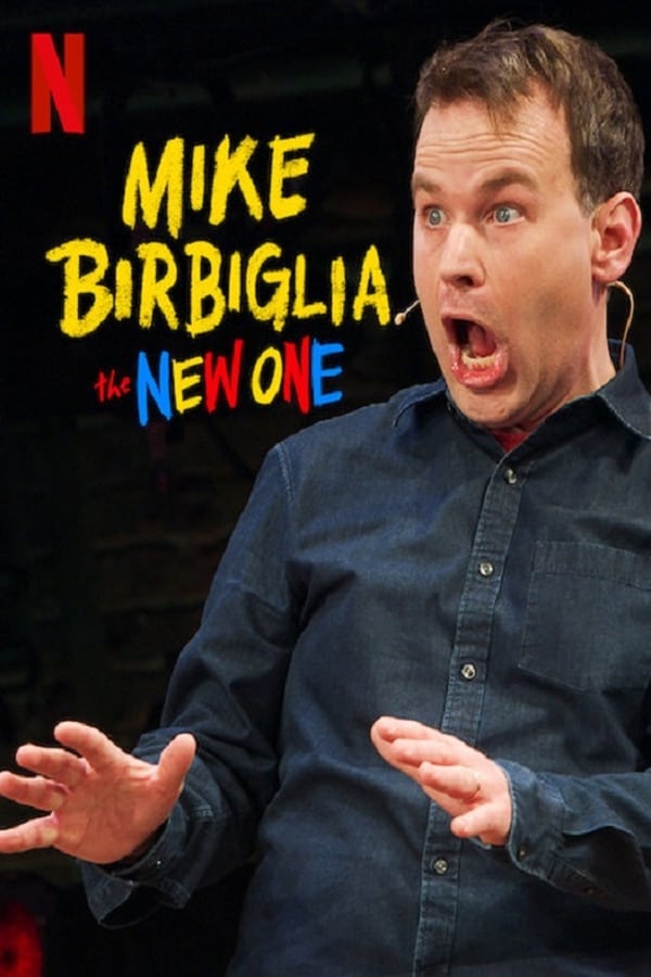 Cover of the movie Mike Birbiglia: The New One
