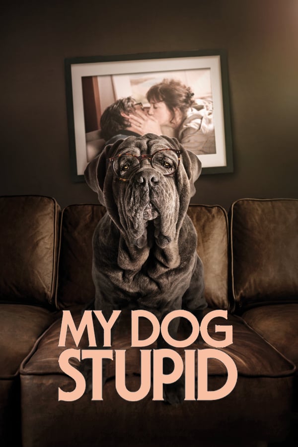 Cover of the movie My Dog Stupid