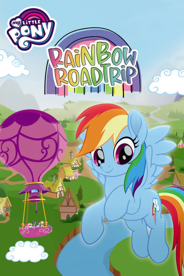 Cover of the movie My Little Pony: Rainbow Roadtrip