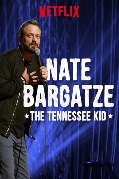 Cover of the movie Nate Bargatze: The Tennessee Kid